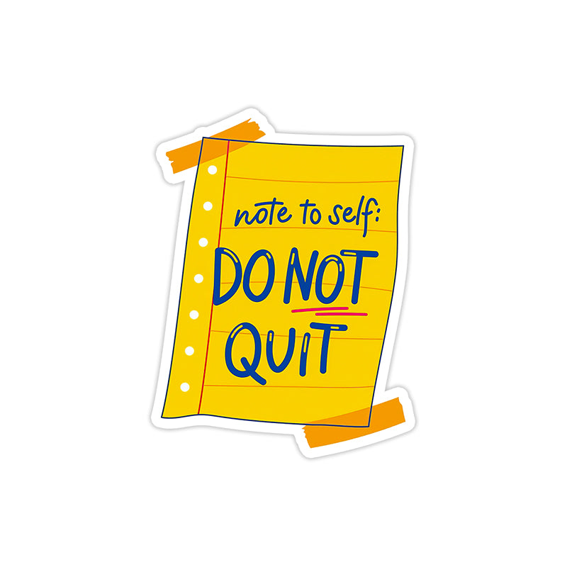 Do not quit