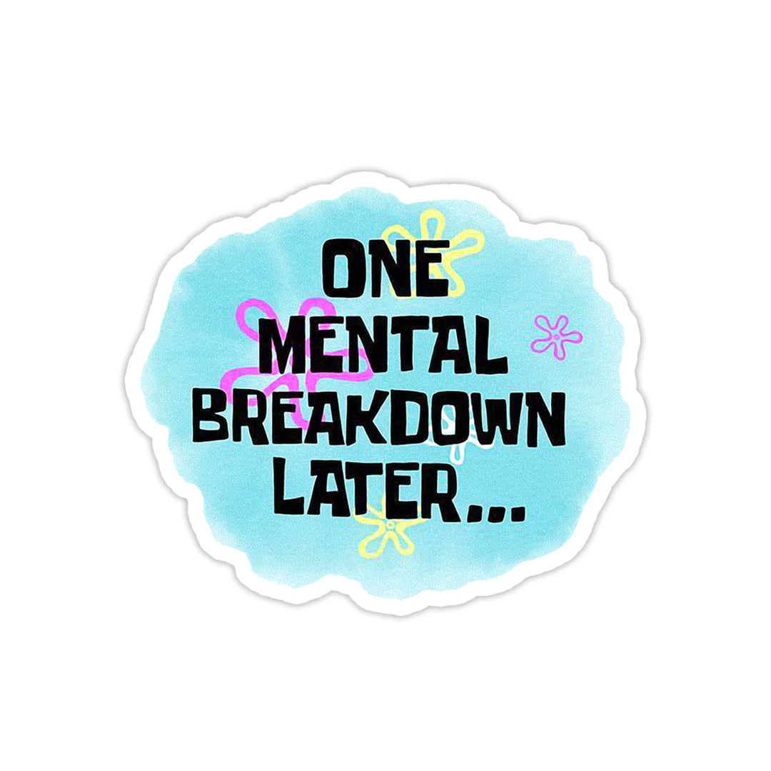 Mental Breakdown - theqaafshop