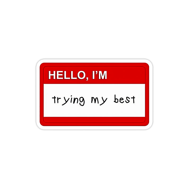 Trying my best