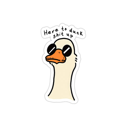 Here to Duck